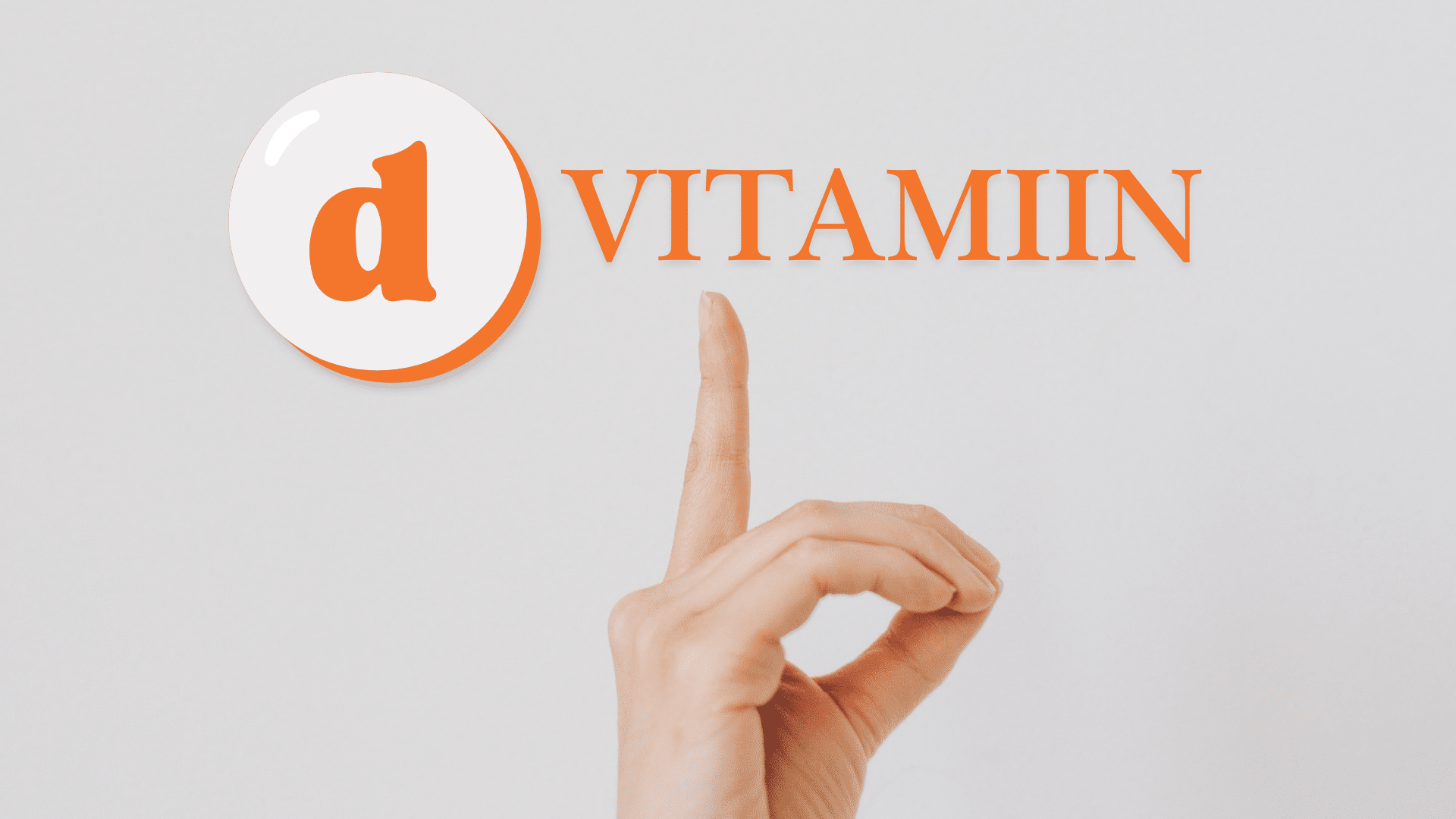 D-Vitamiin, näpp osutab d-vitamiini kirjale
